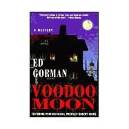 Voodoo Moon by Gorman, Ed, 9780312242718