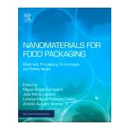 Nanomaterials for Food Packaging by Cerqueira, Miguel Angelo Parente Ribeiro; Lagaron, Jose Maria; Castro, Lorenzo Miguel Pastrana, 9780323512718
