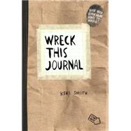 Wreck This Journal (Paper bag) Expanded Ed. by Smith, Keri, 9780399162718
