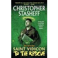 Saint Vidicon To The Rescue by Stasheff, Christopher, 9780441012718