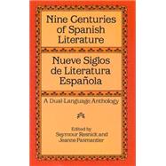 Nine Centuries of Spanish Literature (Dual-Language) by Resnick, Seymour; Pasmantier, Jeanne, 9780486282718