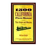 1500 California Place Names by Bright, William, 9780520212718