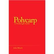Polycarp by Mench, John, 9781973642718