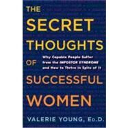 The Secret Thoughts of Successful Women by Young, Valerie, 9780307452719