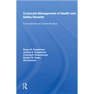 Corporate Management Of Health And Safety Hazards by Kasperson, Roger E., 9780367162719