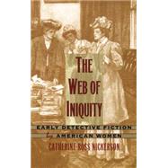 The Web of Iniquity by Nickerson, Catherine Ross, 9780822322719