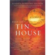 Best of Tin House Stories by Allison, Dorothy, 9780977312719