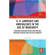 D. H. Lawrence and Ambivalence in the Age of Modernity by Gaku Iwai, 9781040022719