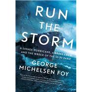 Run the Storm by Foy, George Michelsen, 9781432852719