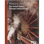 History Alive!: The U.S. History through Industrialism by Hart, Diane, 9781583712719