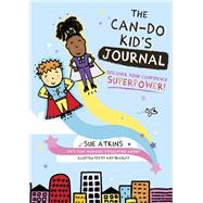 The Can-do Kid's Journal by Atkins, Sue; Bradley, Amy, 9781787752719