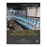 Bottled and Packaged Water by Grumezescu, Alexandru Mihai; Holban, Alina Maria, 9780128152720