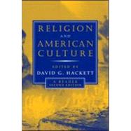 Religion and American Culture: A Reader by Hackett; David, 9780415942720