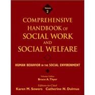 Comprehensive Handbook of Social Work and Social Welfare, Human Behavior in the Social Environment by Sowers, Karen M.; Dulmus, Catherine N.; Thyer, Bruce A., 9780471762720