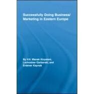 Successfully Doing Business/Marketing In Eastern Europe by Kirpalani; V H, 9780789032720