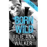 Born Wild by Walker, Julie Ann, 9781402282720