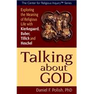 Talking About God by Polish, Daniel F., 9781594732720