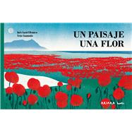 Un paisaje, una flor / A Landscape, a Blossom by Castel-Branco, Ins; Caamao, Neus, 9788418972720