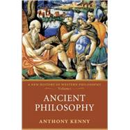 Ancient Philosophy A New History of Western Philosophy, Volume I by Kenny, Anthony, 9780198752721