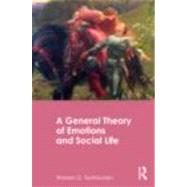 A General Theory of Emotions and Social Life by TenHouten; Warren D., 9780415482721
