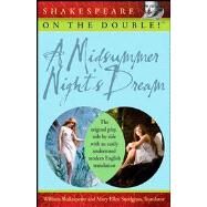 Shakespeare on the Double! A Midsummer Night's Dream by Shakespeare, William; Snodgrass, Mary Ellen, 9780470212721