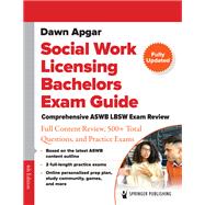 Social Work Licensing Bachelors Exam Guide by Dawn Apgar, PhD, LSW, ACSW, 9780826192721
