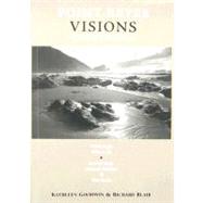 Point Reyes Visions Guidebook : Where to go, What to do, in Point Reyes National Seashore and West Marin by Goodwin, Kathleen; Blair, Richard, 9780967152721