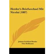 Herder's Briefwechsel Mit Nicolai by Herder, Johann Gottfried; Hoffmann, Otto, 9781104042721