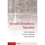 Severe Domestic Squalor by Snowdon, John; Halliday, Graeme; Banerjee, Sube, 9781107012721