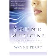 Sound Medicine by Perry, Wayne, 9781479292721