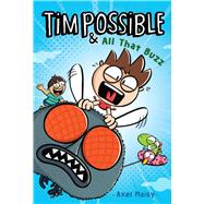 Tim Possible & All That Buzz by Maisy, Axel; Maisy, Axel, 9781534492721