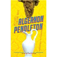 The Secret Life of Algernon Pendleton by Greenan, Russell H, 9780486832722