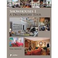 Showhouses No. 1 : A Decorators' Tour by Skinner, Tina, 9780764332722