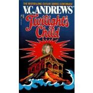 Twilight's Child by Andrews, V. C., 9781451602722