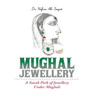 Mughal Jewellery by Nafisa, Ali Sayed, 9781482842722