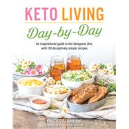 Keto Living Day by Day by Sullivan, Kristie, 9781628602722