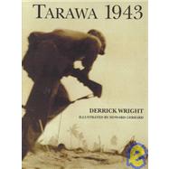 Tarawa 1943 The turning of the tide by Wright, Derrick; Gerrard, Howard, 9781841762722