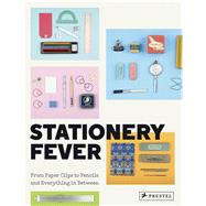 Stationery Fever From Paper Clips to Pencils and Everything In Between by Komurki, John Z.; Nicoletti, Angela; Bendandi, Luca, 9783791382722