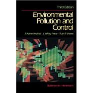 Environmental Pollution and Control by P Aarne Vesilind, 9780409902723