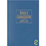Korea's Globalization by Edited by Samuel S. Kim, 9780521772723