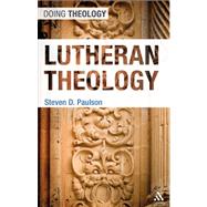 Lutheran Theology by Paulson, Steven D., 9780567482723