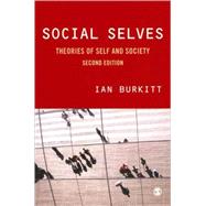 Social Selves : Theories of Self and Society by Ian Burkitt, 9781412912723
