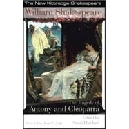 The Tragedy of Antony and Cleopatra by Shakespeare, William; Hatchuel, Sarah; Lake, James H., 9781585102723