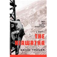 The Hiawatha A Novel by Treuer, David, 9780312252724
