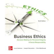 Business Ethics: Decision Making for Personal Integrity & Social Responsibility [Rental Edition] by HARTMAN, 9781265322724