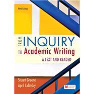 Loose-Leaf Version for From Inquiry to Academic Writing: A Text and Reader by Greene, Stuart; Lidinsky, April, 9781319322724