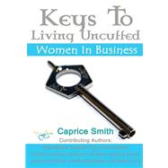 Women in Business by Smith, Caprice M.; Steele, Angel; Day, Charlene; Cofield, Chere; Collins, Christine, 9781505442724