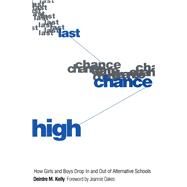 Last Chance High by Kelly, Deirdre M., 9780300052725