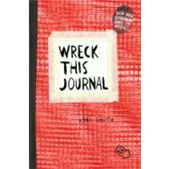 Wreck This Journal (Red) Expanded Ed. by Smith, Keri, 9780399162725