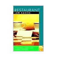 Restaurant Law Basics by Barth, Stephen C.; Hayes, David K.; Ninemeier, Jack D., 9780471402725